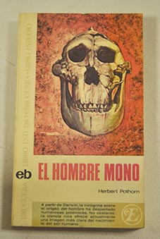 El hombre mono / Herbert Pothorn