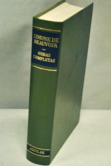 Obras completas tomo 2 Los mandarines Una muerte muy dulce Las bellas imgenes / Simone de Beauvoir