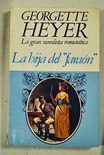 La hija del faran / Georgette Heyer