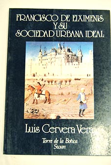Francisco de Eiximenis y su sociedad urbana ideal / Luis Cervera Vera