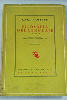 Filosofa del lenguaje ensayos / Karl Vossler