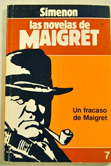Un Fracaso de Maigret / Georges Simenon
