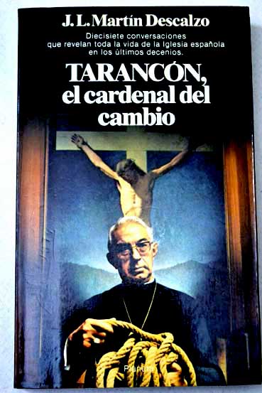 Tarancn el cardenal del cambio / Vicente Enrique y Tarancn