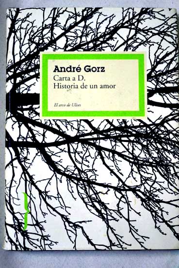 Carta a D historia de un amor / Andr Gorz