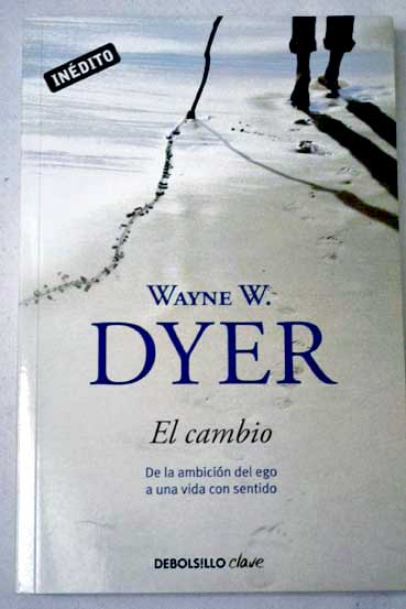 El cambio / Wayne W Dyer