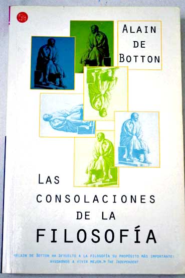 Las consolaciones de la filosofa / Alain De Botton