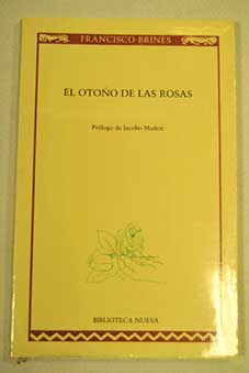 El otoo de las rosas / Francisco Brines