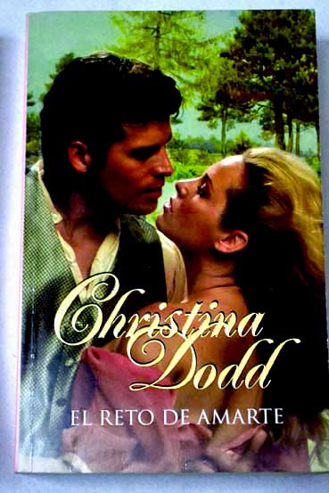 El reto de amarte / Christina Dodd