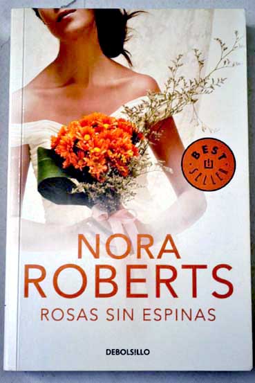 Rosas sin espinas / Nora Roberts