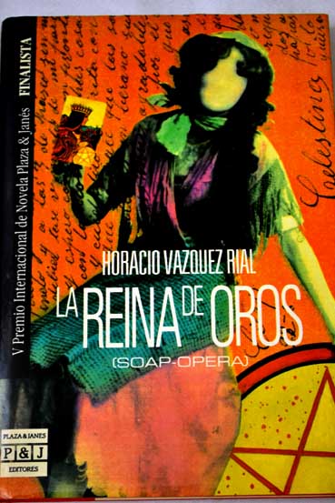 La reina de oros soap opera / Horacio Vzquez Rial