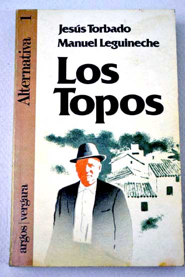 Los topos / Jess Torbado