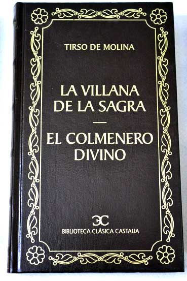 La villana de la Sagra El colmenero divino / Tirso de Molina