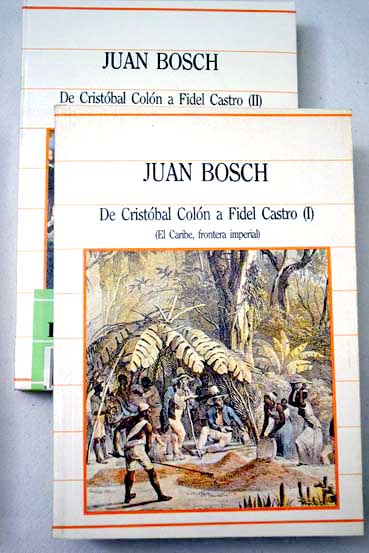 De Cristbal Coln a Fidel Castro / Juan Bosch Marn