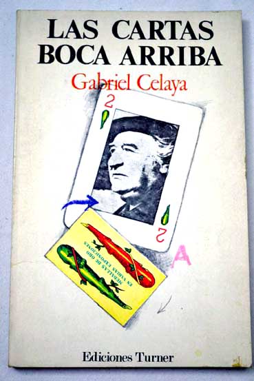 Las cartas boca arriba / Gabriel Celaya