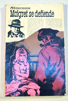 Maigret se defiende / Georges Simenon