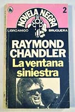 La ventana siniestra / Raymond Chandler