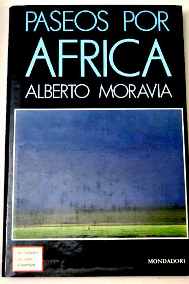 Paseos por frica / Alberto Moravia
