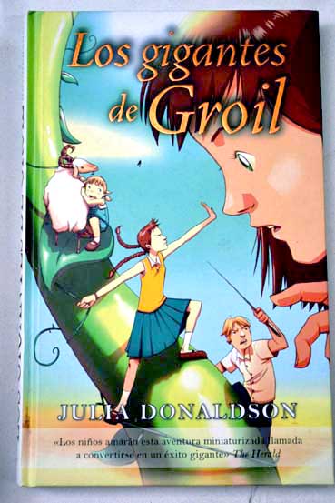 Los gigantes de Groil / Julia Donaldson