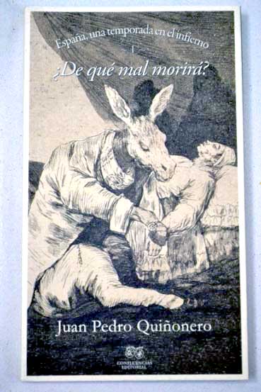 De qu mal morir / Juan Pedro Quionero