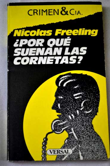 Por qu suenan las cornetas / Nicolas Freeling