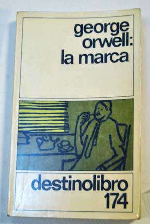 La marca / George Orwell