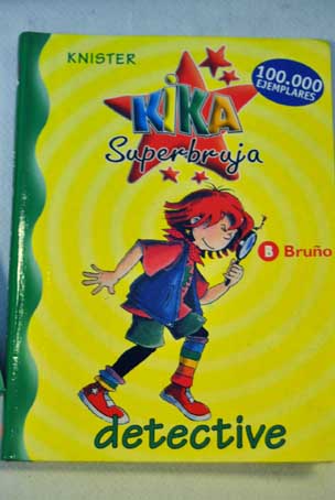 Kika Superbruja detective / Knister