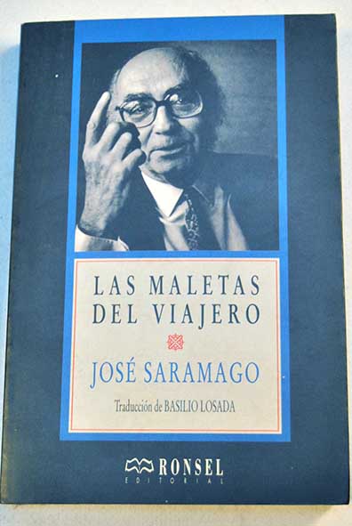 Las maletas del viajero Crnicas / Jos Saramago