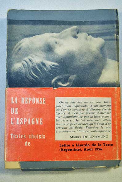 La reponse de l Espagne Textes choisis / Jos Antonio Primo de Rivera