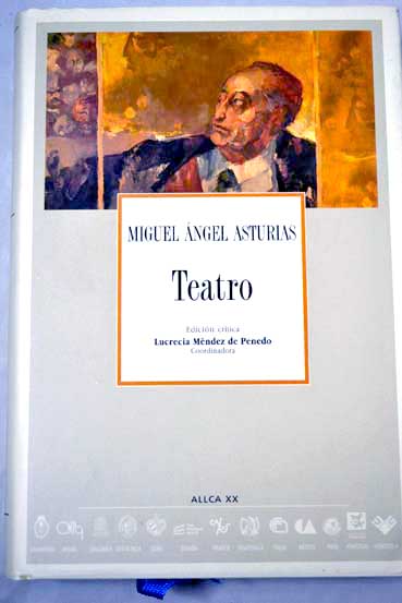Teatro / Miguel Angel Asturias