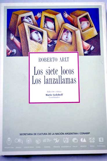 Los siete locos Los lanzallamas / Roberto Arlt