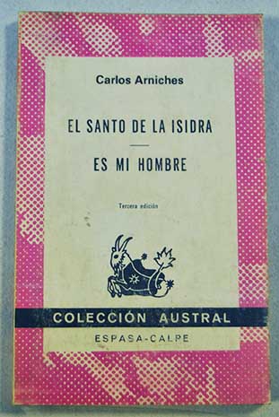 El santo de la Isidra Es mi hombre / Carlos Arniches