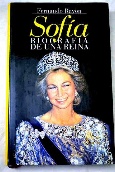 Sofa biografa de una reina / Fernando Rayn