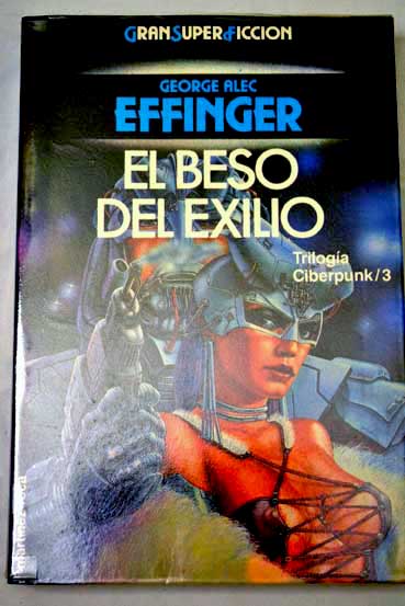 El beso del exilio / George Alec Effinger