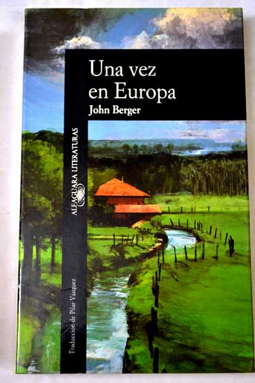 Una vez en Europa / John Berger