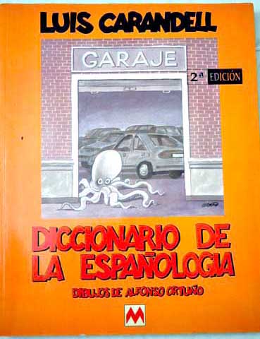 Diccionario de la espaologa / Luis Carandell