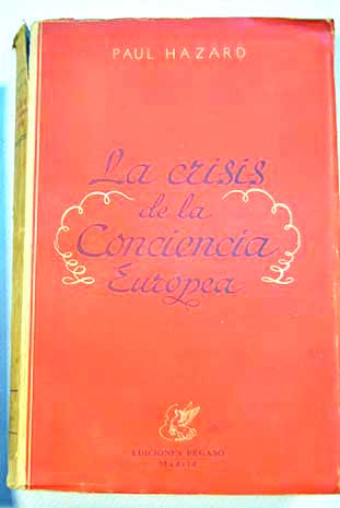 La crisis de la conciencia europea 1680 1715 / Paul Hazard