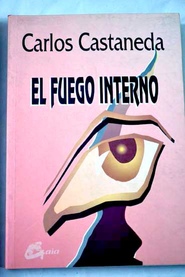 El fuego interno / Carlos Castaneda