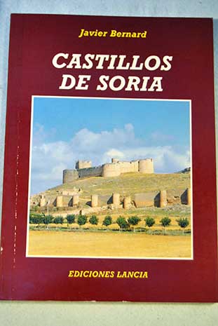 Castillos de Soria / Javier Bernad