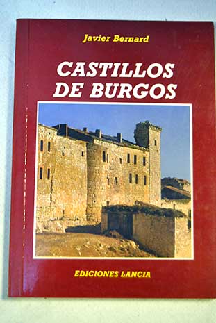 Castillos de Burgos / Javier Bernad