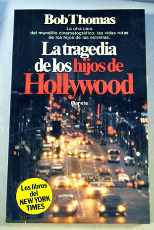 La tragedia de los hijos de Hollywood / Bob Thomas