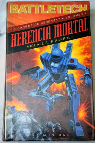 Herencia mortal 1 / Michael A Stackpole
