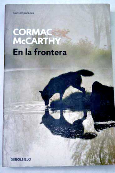 En la frontera / Cormac McCarthy