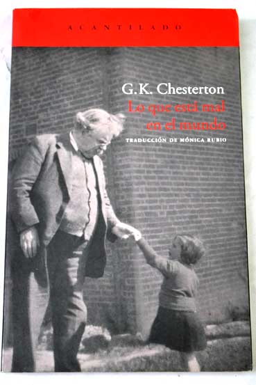 Lo que est mal en el mundo / G K Chesterton