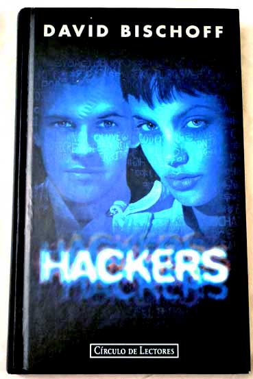 Hackers / David Bischoff