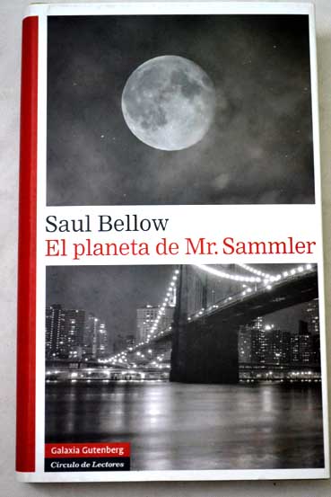El planeta de Mr Sammler / Saul Bellow