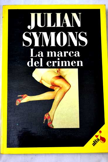 La Marca del crimen / Julian Symons