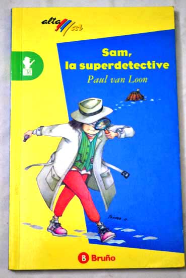Sam la superdetective / Paul van Loon