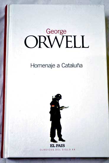 Homenaje a Catalua / George Orwell