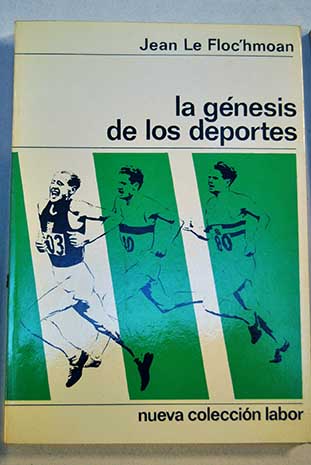La génesis de los deportes / Jean Le Floc Homoan