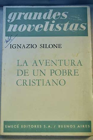 La aventura de un pobre cristiano / Ignazio Silone